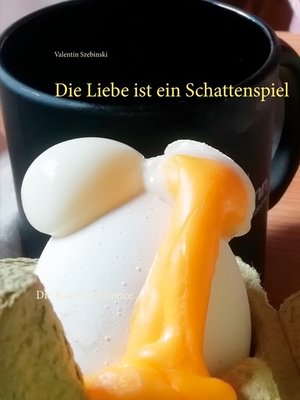 cover image of Die Liebe ist ein Schattenspiel